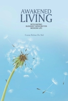 Awakened Living: Integrating Buddhist Wisdom for Modern Life B0FG7V49JN Book Cover