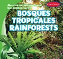 Bosques Tropicales / Rainforests 1538215381 Book Cover