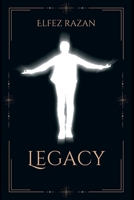 Legacy: A Practical Guide to Building a Meaningful Life and Lasting Impact B0G6X14PCZ Book Cover