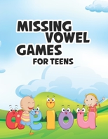 Missing Vowel Games For Teens: Missing Vowel Puzzle Brain Games Puzzle Books For Teens including solutions B08TZ9QY8R Book Cover