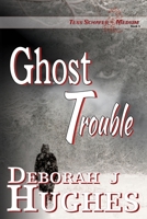 Ghost Trouble 1699521727 Book Cover