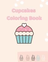 Cupcakes Coloring Book: Gorgeous Coloring For Girls B08P51D3Y3 Book Cover
