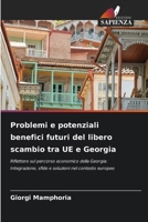 Problemi e potenziali benefici futuri del libero scambio tra UE e Georgia (Italian Edition) 6208094887 Book Cover