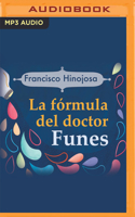 La fórmula del doctor Funes: 0 (A la Orilla del Viento) (Spanish Edition) 9681640721 Book Cover