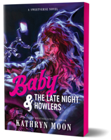 Baby & the Late Night Howlers (Deluxe Edition) (Sweetverse, 1) 1464297827 Book Cover