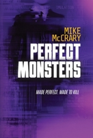 Perfect Monsters: A Thriller 1946691208 Book Cover