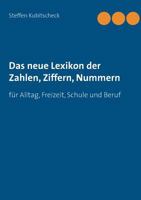 Zahlen, Ziffern, Nummern und Buchstaben: für Alltag, Freizeit, Schule und Beruf 384820956X Book Cover