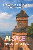 Authors on the Road: Alsace B0H1VRR2L9 Book Cover
