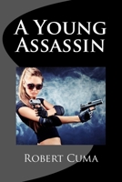 A Young Assassin 1475093721 Book Cover