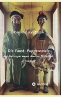 Die Faust-Puppenspiele der Herzogin Anna Amalia Bibliothek in Weimar 3347282922 Book Cover