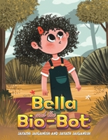 Bella and the Bio-Bot 1035862255 Book Cover
