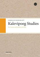 Kalevipoeg Studies: The Creation and Reception of an Epic 9522227110 Book Cover
