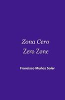 Zona Cero Zero Zone 153051911X Book Cover