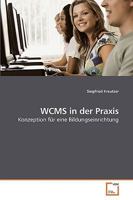WCMS in der Praxis: Konzeption für eine Bildungseinrichtung 3639219937 Book Cover
