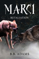 Marci: Retaliation B0BKYCHRPQ Book Cover