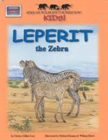 Leperit The Zebra (Meet Africas Animals) (Meet Africas Animals) 1592494390 Book Cover