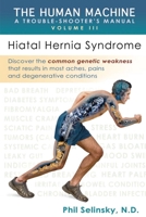 The Human Machine: A Trouble-Shooter's Manual  Volume III 1950580741 Book Cover