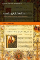 Reading Quintilian: Didactic Authority in the Institutio oratoria (Oxford Classical Monographs) 0198911505 Book Cover