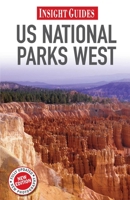 Insight Guides: US National Parks West 1780052146 Book Cover