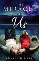 The Miracle of Us 1796371831 Book Cover