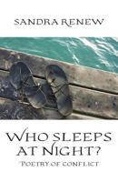 Who Sleeps at Night?: Poetry of conflict 1760413143 Book Cover