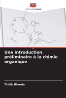 Une introduction préliminaire à la chimie organique 6205747561 Book Cover