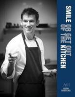 Smile or Get Out of the Kitchen 0992898129 Book Cover