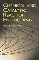 Chemistry and Catalytic Reaction Engineering 0486417360 Book Cover