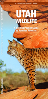 Utah Wildlife: A Folding Pocket Guide to Familiar Species 158355596X Book Cover