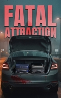 Fatal Attraction B0F8S2WDQY Book Cover
