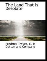 The Land That Is Desolate 1022368397 Book Cover