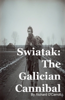 Swiatak: The Galician Cannibal B0G6FSL8GH Book Cover