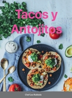 Tacos y Antojitos 1387446924 Book Cover