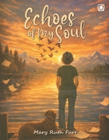 Echoes of My Soul (Poetry) 1807211797 Book Cover