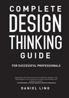 Complete Design Thinking Guide for Successful Professionals 9810955642 Book Cover