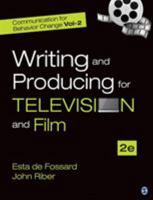 Writing and Producing for Television and Film 0761934006 Book Cover