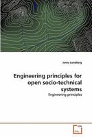 Engineering Principles for Open Socio-Technical Systems 3639335058 Book Cover