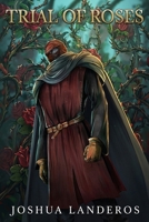 Trial of Roses B0B3MWLGKC Book Cover