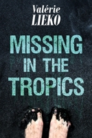 Missing in the Tropics B08NDZ2QGZ Book Cover