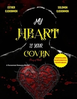 MY HEART IS YOUR COVEN: THE FURY OF HELL (THE HELL SERIES) 978683836X Book Cover