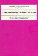 Cancer in the United States (Vital and Health Statistics Monographs, American Public Health Association) 0674424573 Book Cover