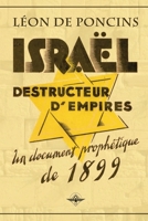 Israël destructeur d'Empires (French Edition) 1648586384 Book Cover