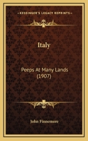 Italy: Peeps At Many Lands 0548813108 Book Cover