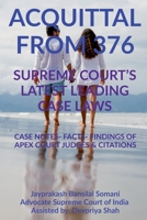 'Acquittal from 376' Supreme Court's Latest Leading Case Laws: Case Notes- Facts- Findings of Apex Court Judges & Citations 1684871298 Book Cover