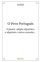 O Povo Português: O pastor, adepto alquímico, a alquimia e outros assuntos... (French Edition) 2414196262 Book Cover