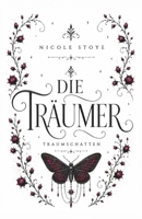 Traumschatten (Die Träumer) (German Edition) 3911614217 Book Cover