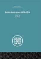 British Agriculture, 1875-1914 0415376998 Book Cover