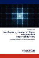 Nonlinear dynamics of high-temperature superconductors: Discrete breathers in copper-oxide planes 3847374230 Book Cover