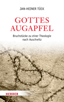 Gottes Augapfel: Bruchstucke Zu Einer Theologie Nach Auschwitz 3451329735 Book Cover