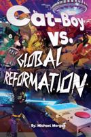 Cat-Boy vs Global Reformation 1985069040 Book Cover